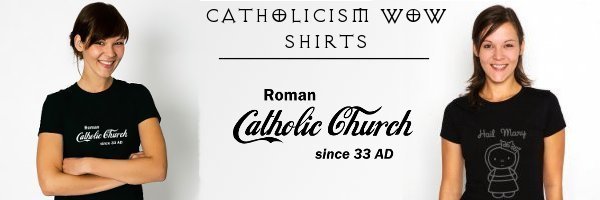 Catholicism Wow Shirts